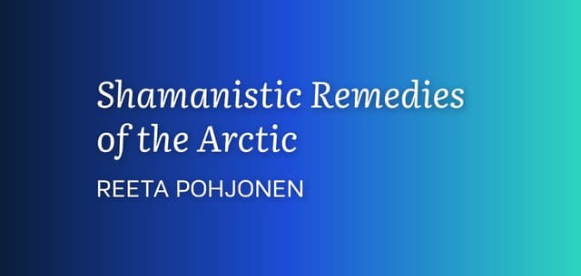 Shamanistic Remedies of the Arctic